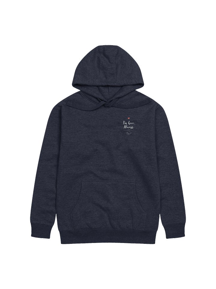 Always Here Unisex Premium Hoodie product image (2)