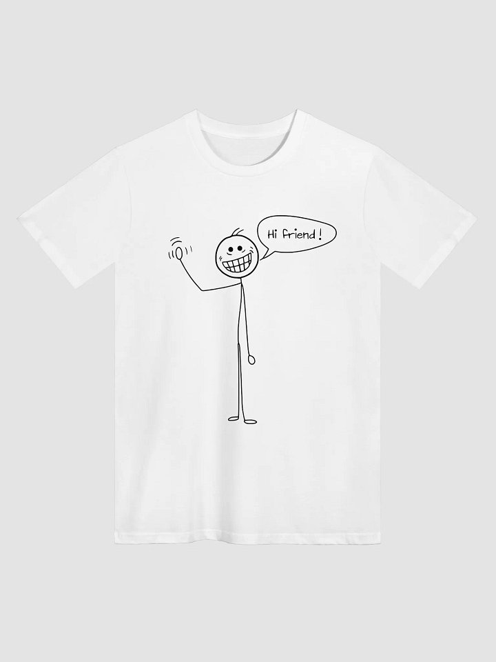 Hi Friend! Funny Stick Figure T-Shirt – Hand-Drawn Cartoon Tee for Adults & Teens. product image (1)
