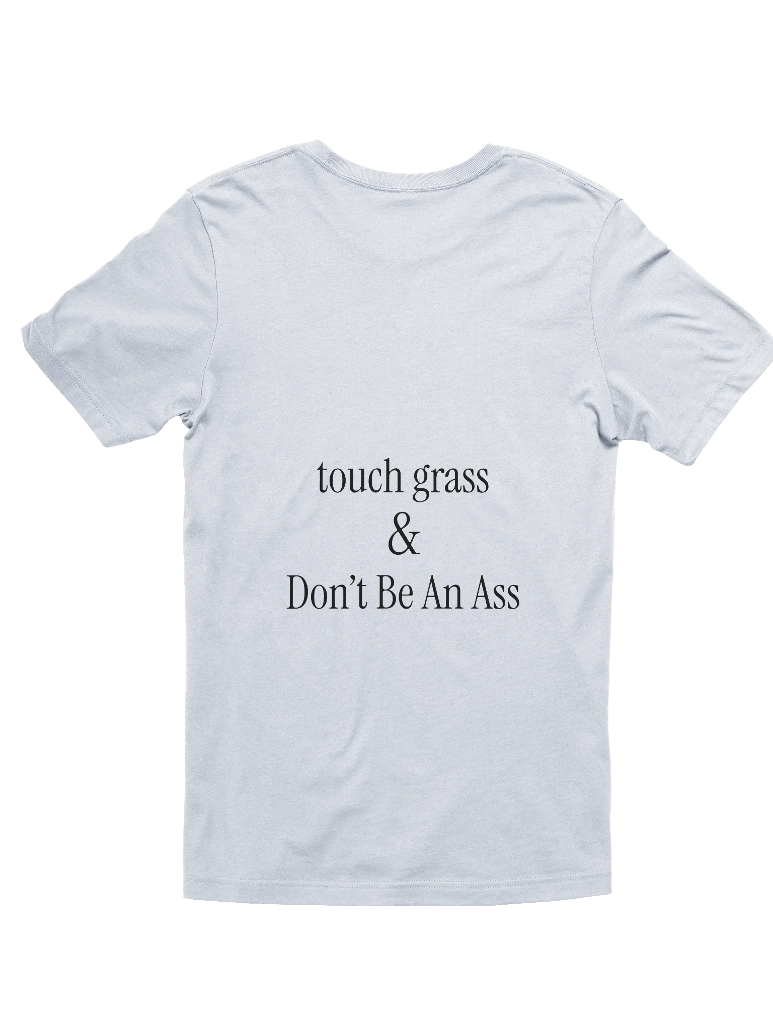 touch grass (and dont be an a**) product image (12)