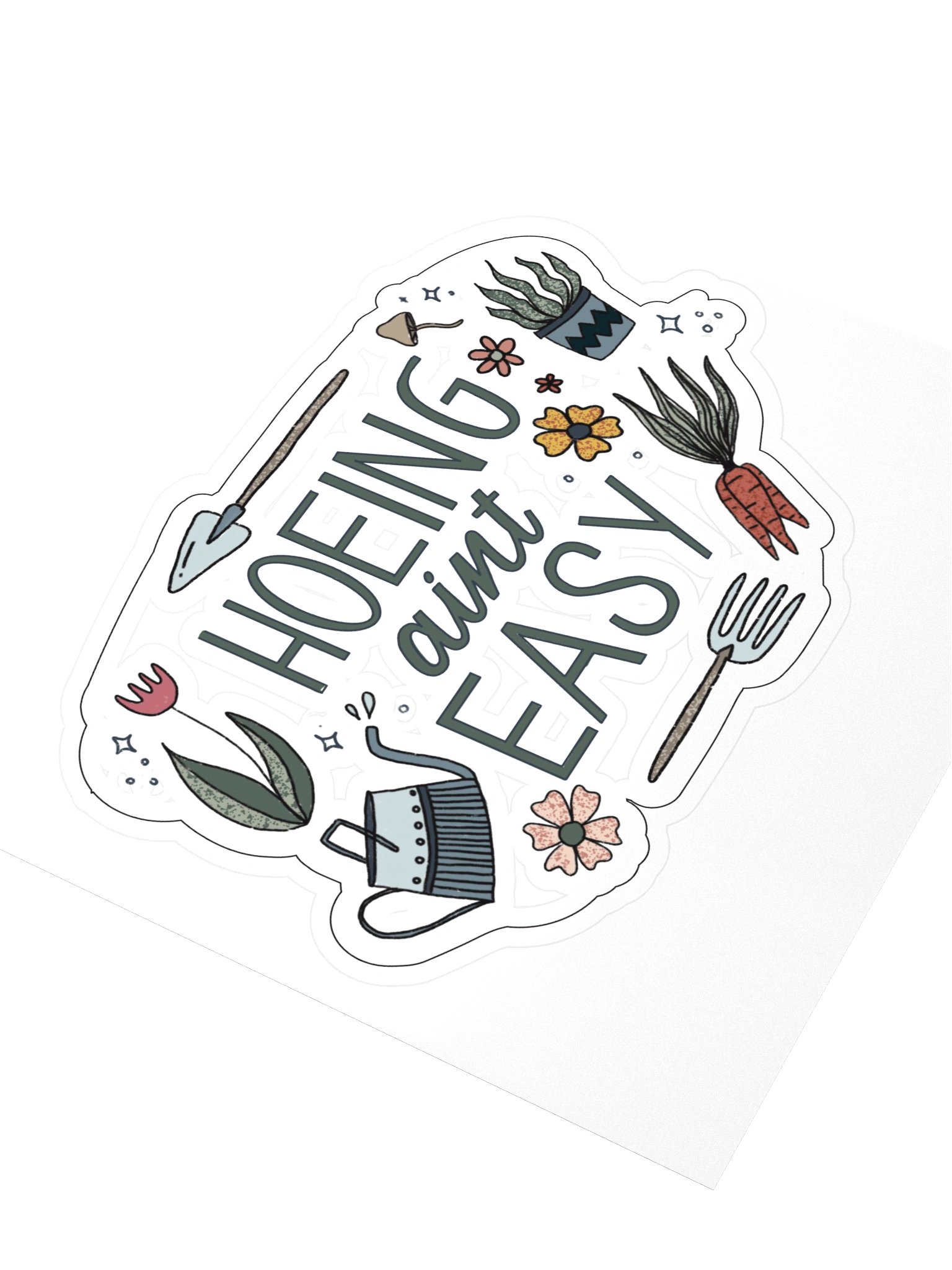 Hoeing Ain’t Easy Sticker product image (3)