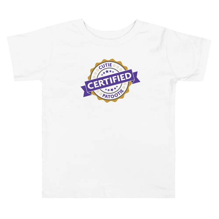 Certified Cutie Patootie Toddler T-Shirt product image (2)