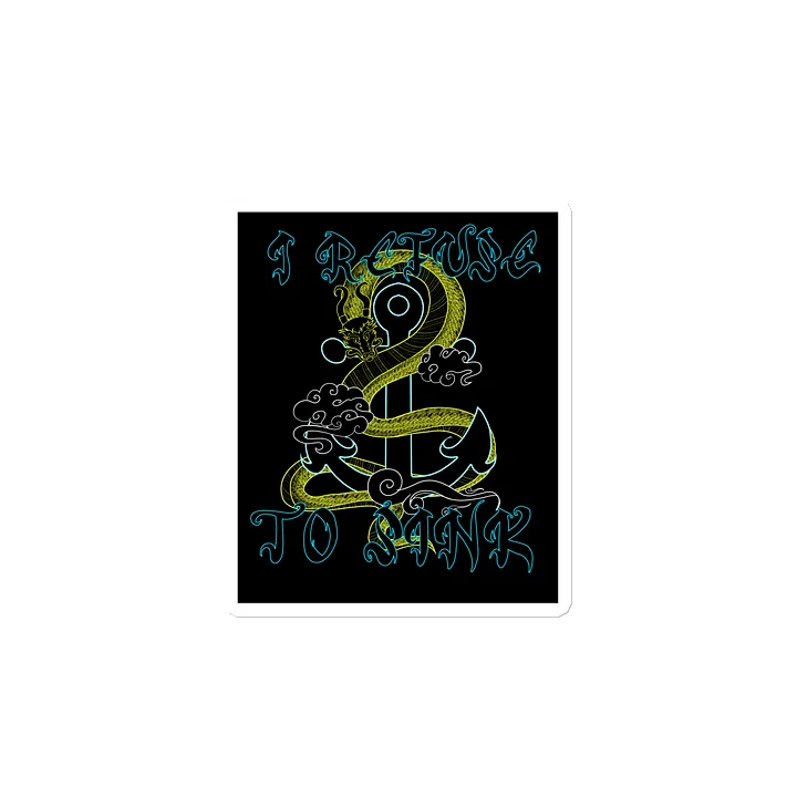 I refuse to sink Magnet product image (2)