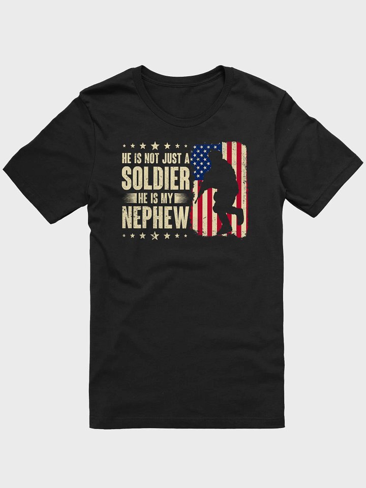 He's Not Just a Soldier He's My Nephew - Adult T-Shirt product image (1)