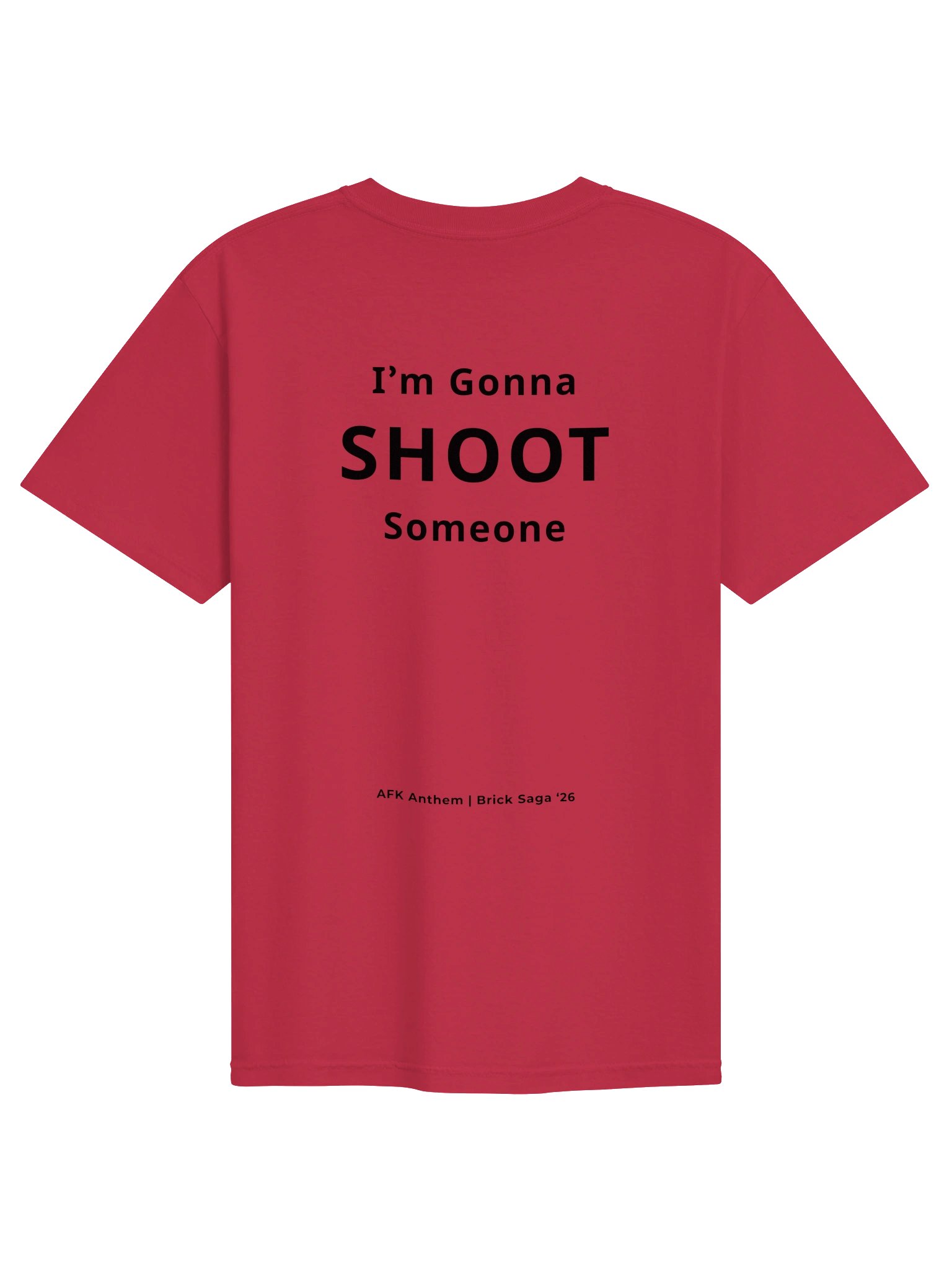 I'm Gonna SHOOT Someone T-Shirt product image (2)