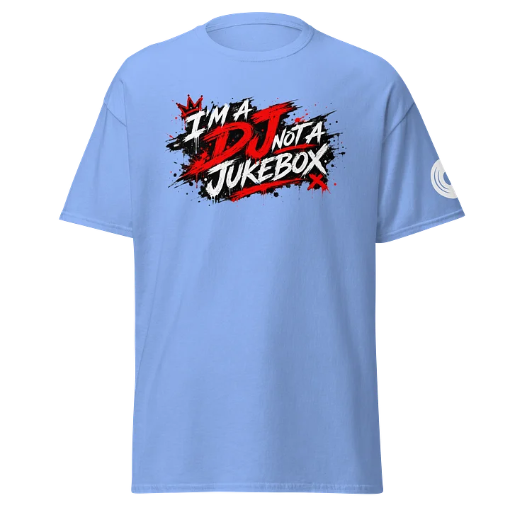 I’m a DJ, Not a Jukebox Tee product image (16)