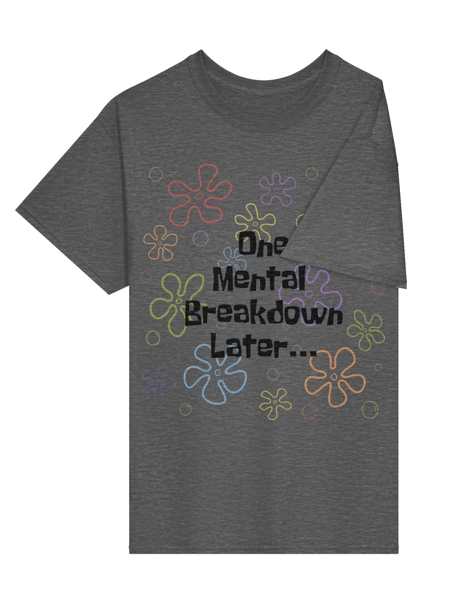 Mental Breakdown T-Shirt product image (39)