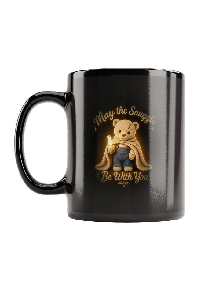May the Snuggle Be With You Mug product image (1)