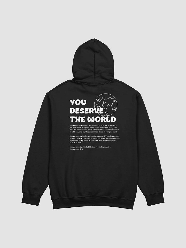 You Deserve the world - hoodie product image (2)