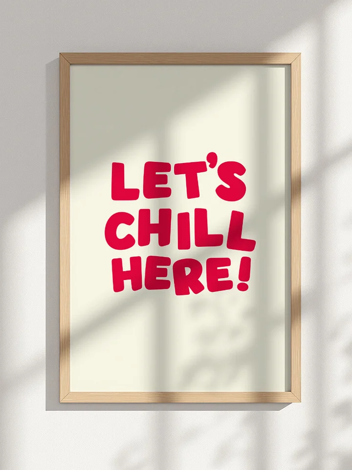 Let's Chill Here! product image (1)