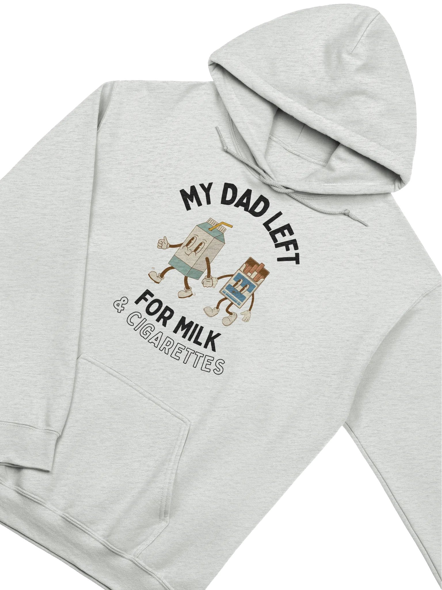 My Dad Left For Milk & Cigarettes Hoodie product image (2)
