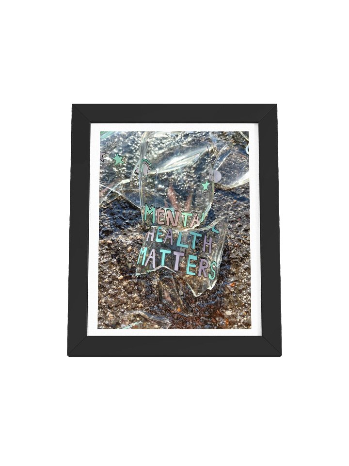 Mental Health Shatters - Framed Matte Poster product image (1)