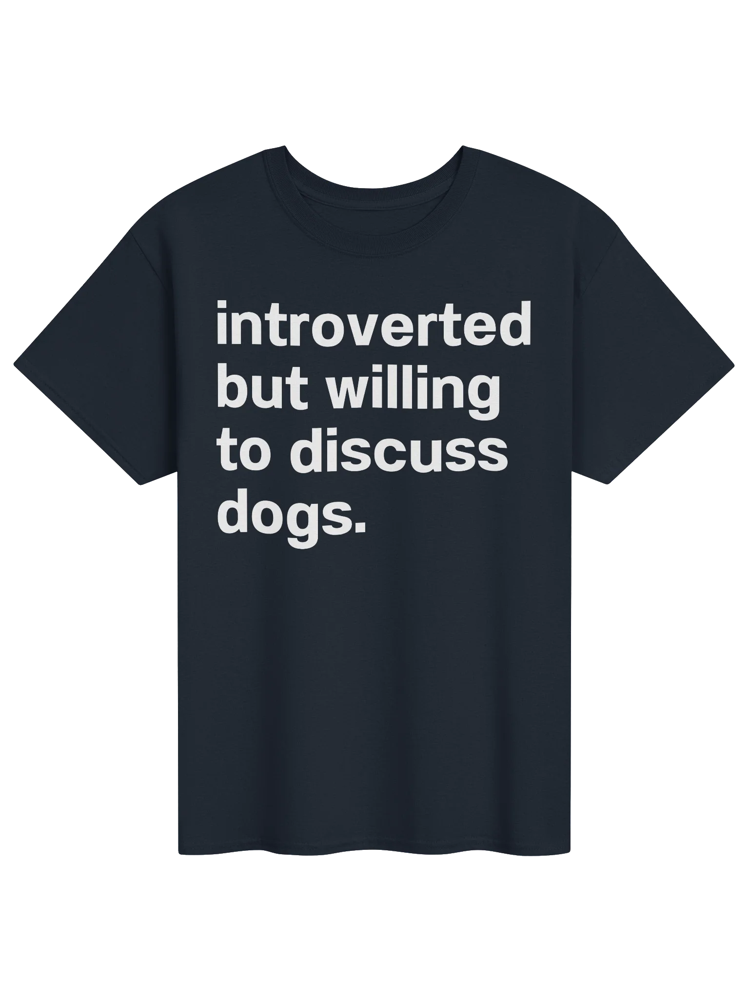 introverted but willing to discuss dogs. Unisex Shirt product image (8)