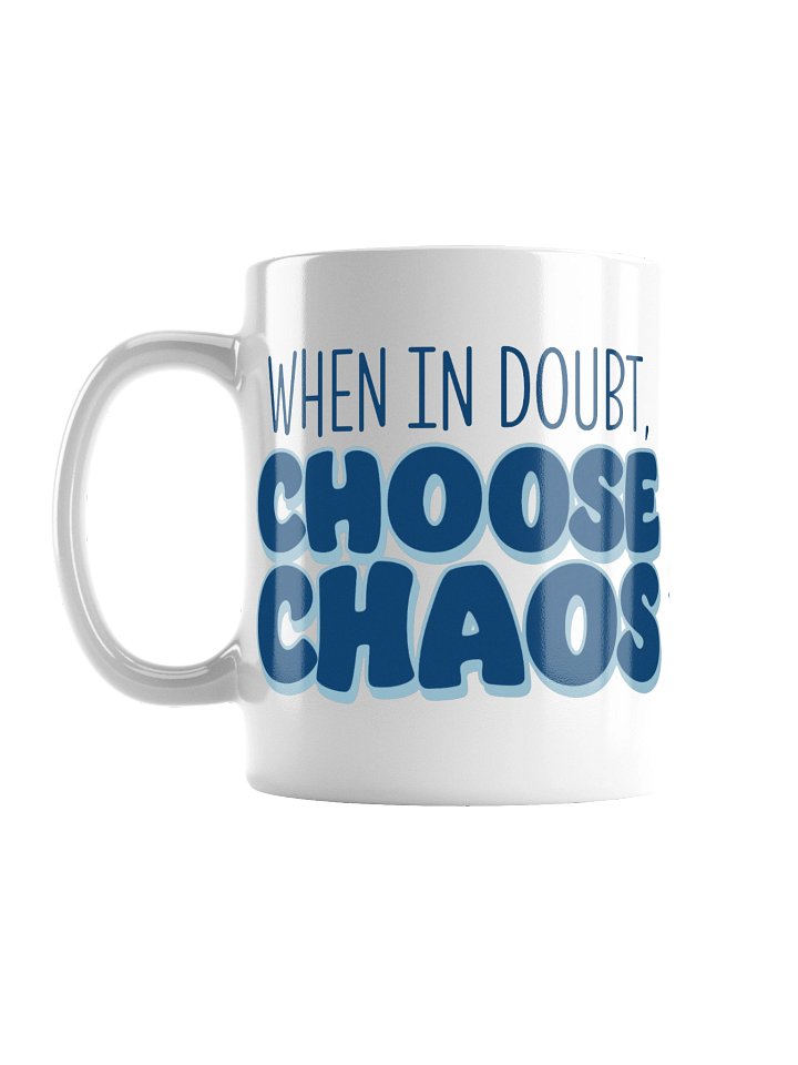 When in Doubt Choose Chaos Mug product image (1)