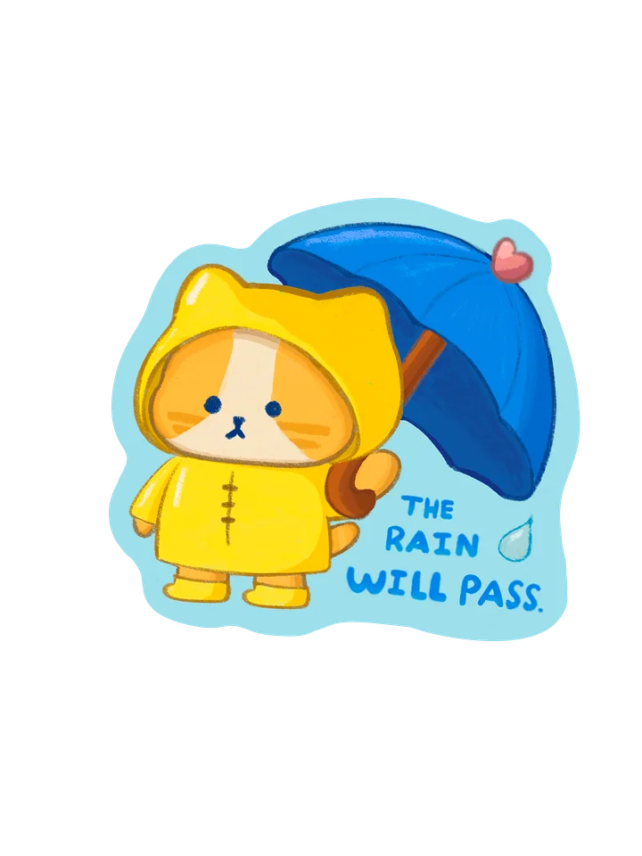 The Rain Will Pass Sticker product image (1)