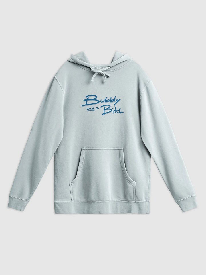 Bubbly and a B*tch (teal shadow design) printed pigment hoodie product image (19)