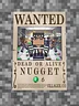 Nugget Wanted Poster