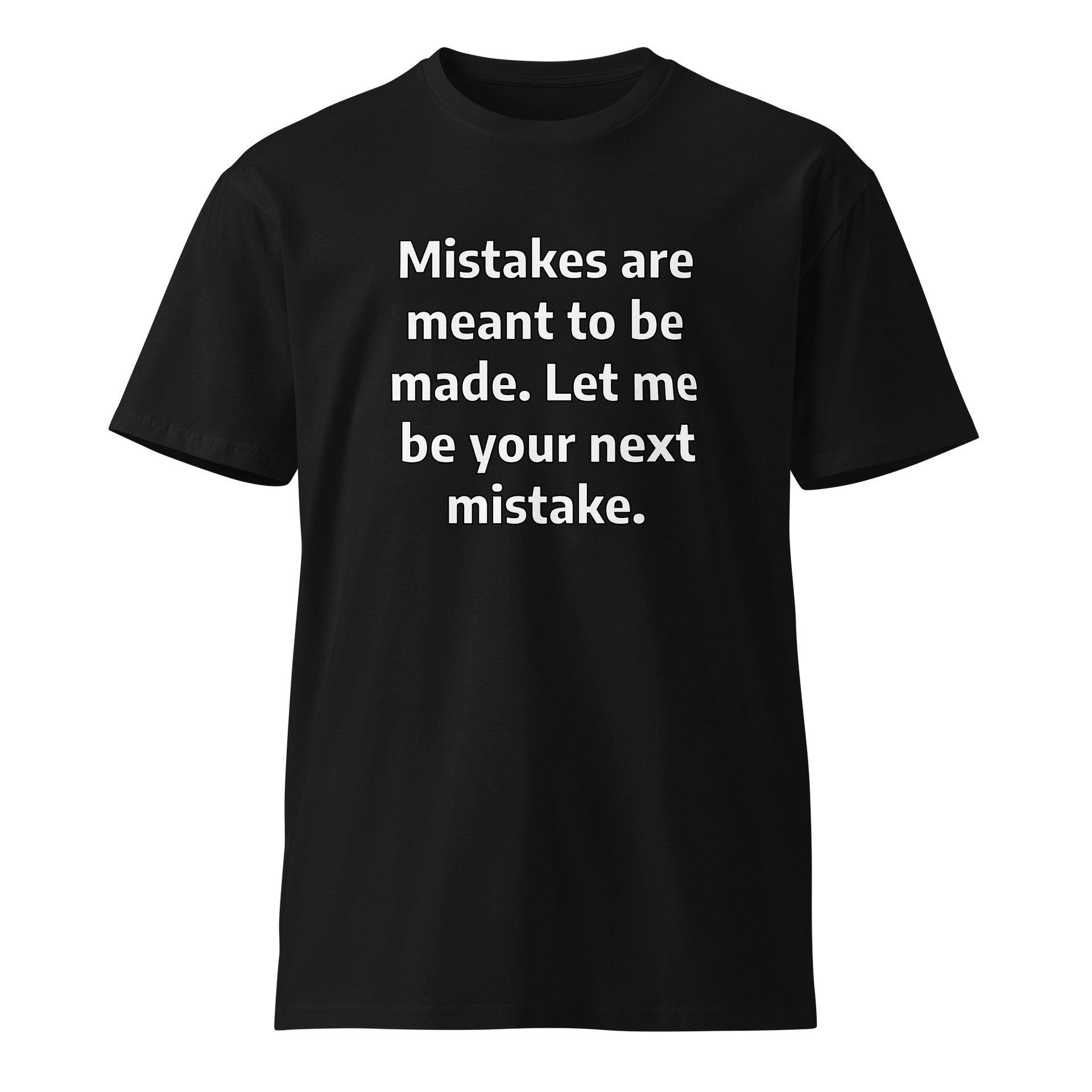 Mistake Premium Tee product image (1)