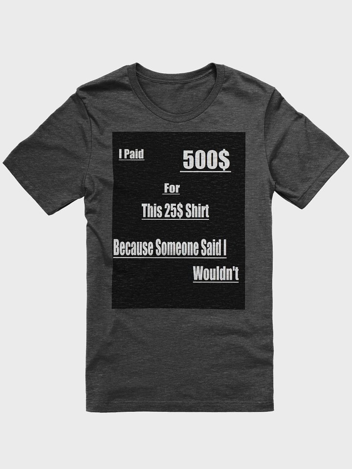 You Will Not Buy This Shirt product image (1)