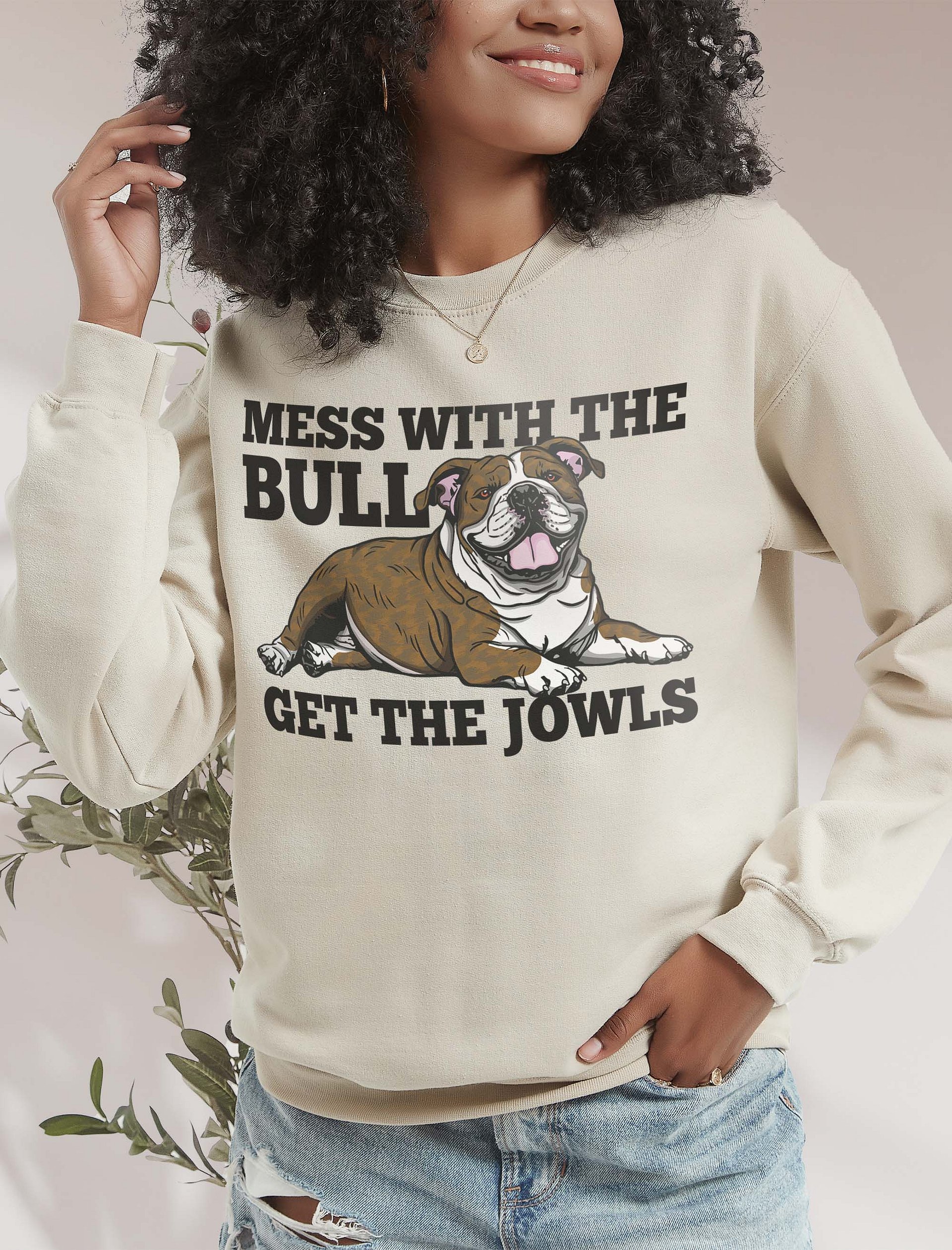 Mess with the Bull, Get the Jowls Sweatshirt of an English Bulldog(Brindle) | Funny Shirt for Bulldog Paw-rents product image (2)