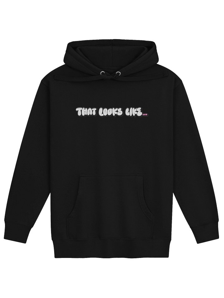 That Looks Like...Hoodie product image (1)