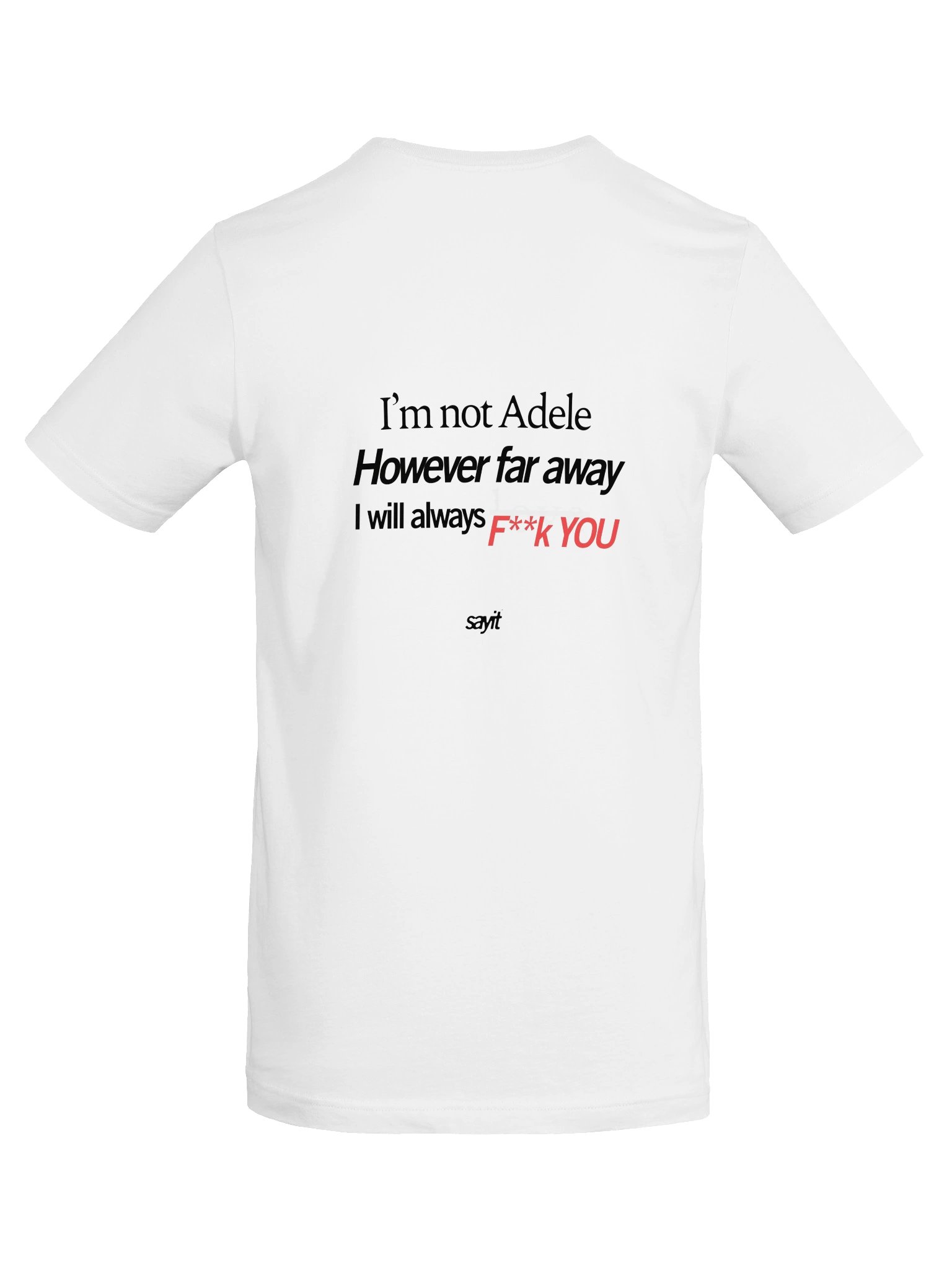 Not Adele™ — F* You Tee** product image (6)