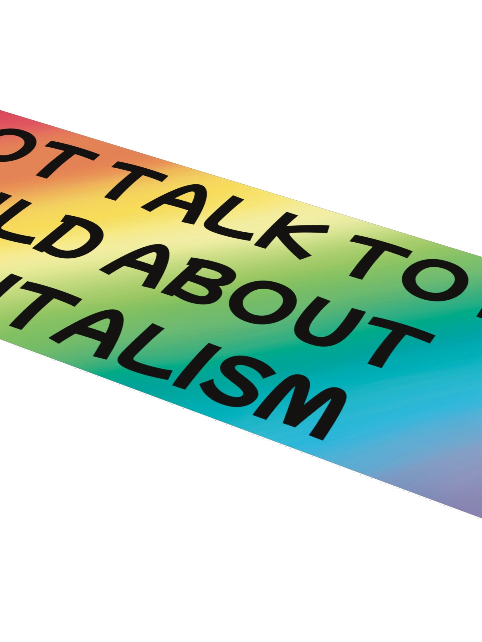 Do Not Talk To My Child About Capitalism Bumper Sticker product image (4)