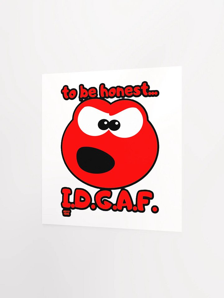 TO BE HONEST... I.D.G.A.F. product image (2)