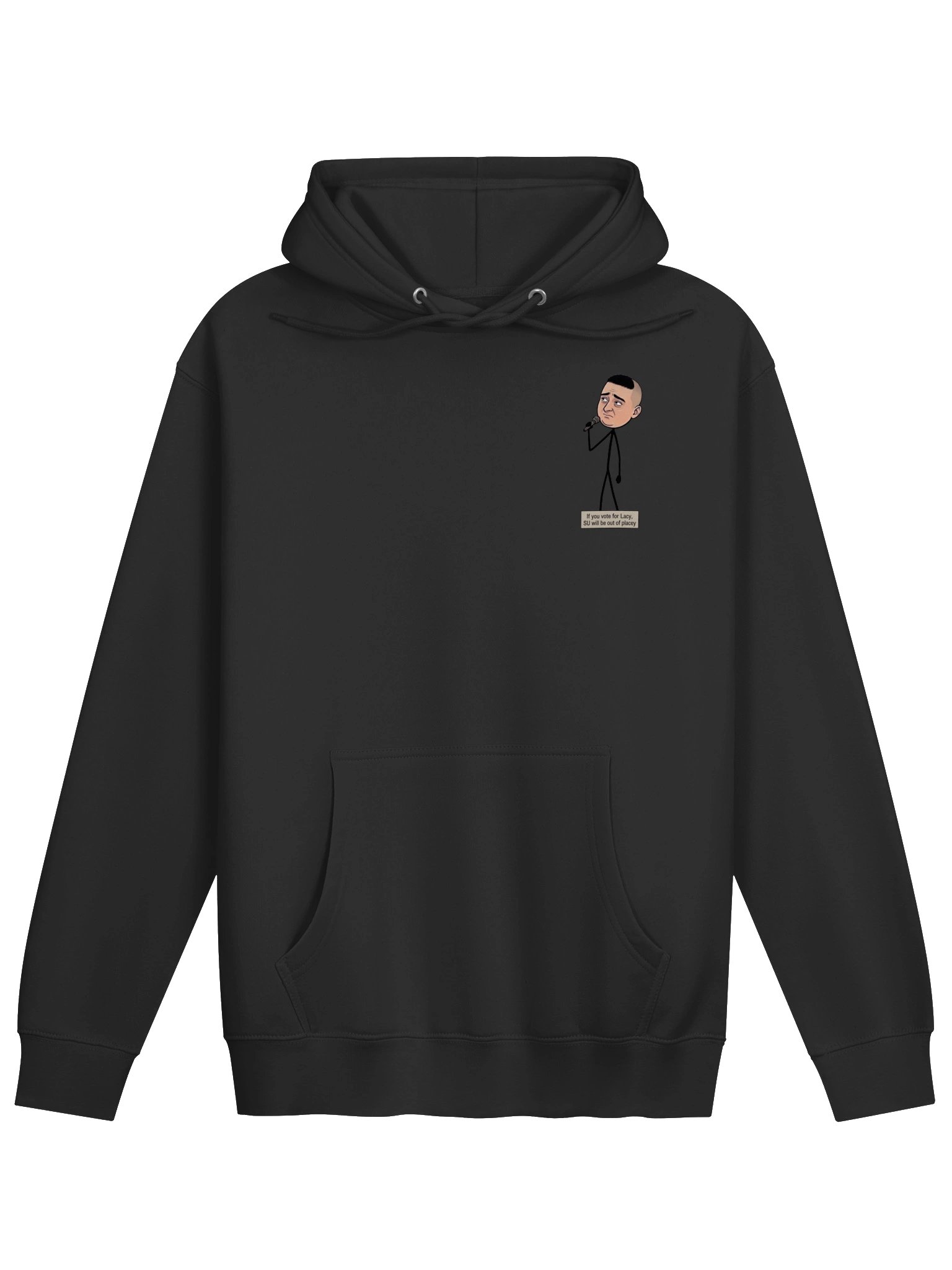 Hoodie: If you vote for Lacy, SU will be out of placey product image (1)