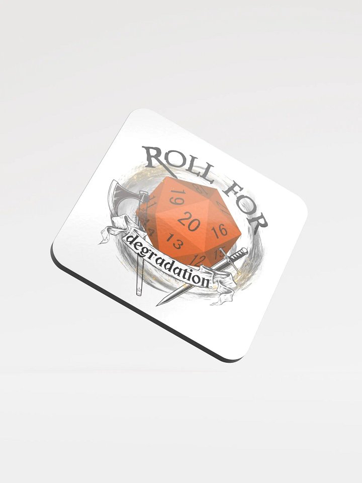 Roll for Degradation coaster product image (2)
