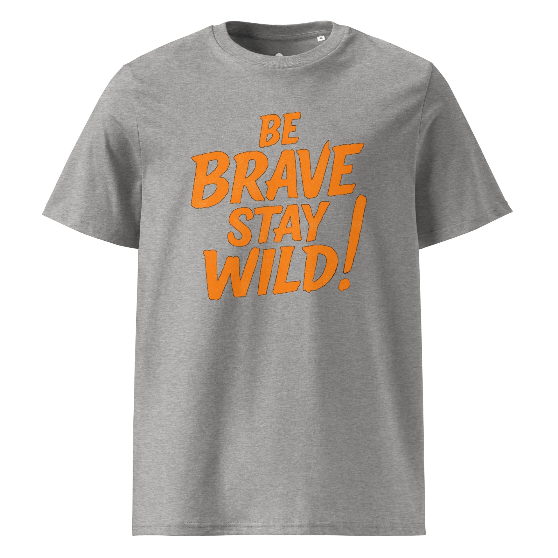 Be Brave Stay Wild! Organic Unisex T-Shirt product image (5)