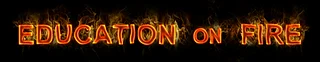 Education on Fire