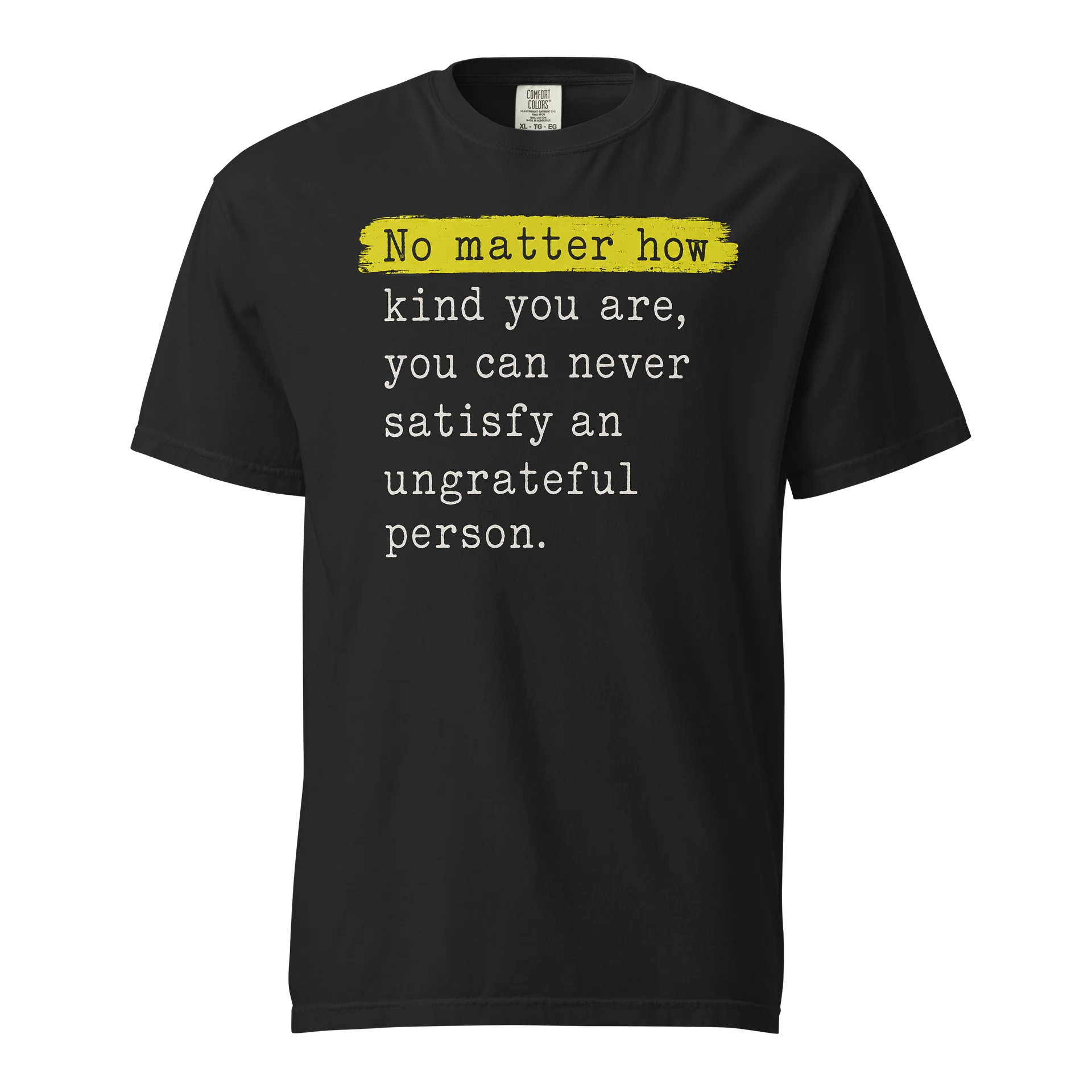 Ungrateful Person Motivational Quote Tee product image (1)