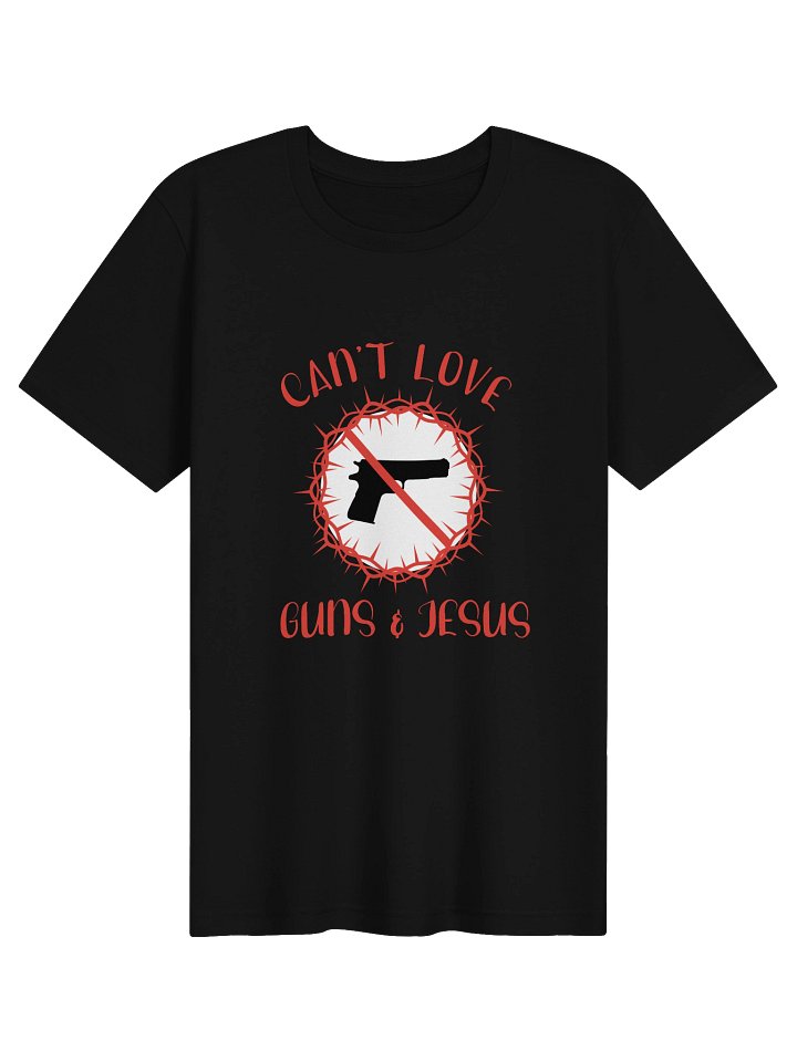 Can't Love Guns And Jesus Tee product image (1)