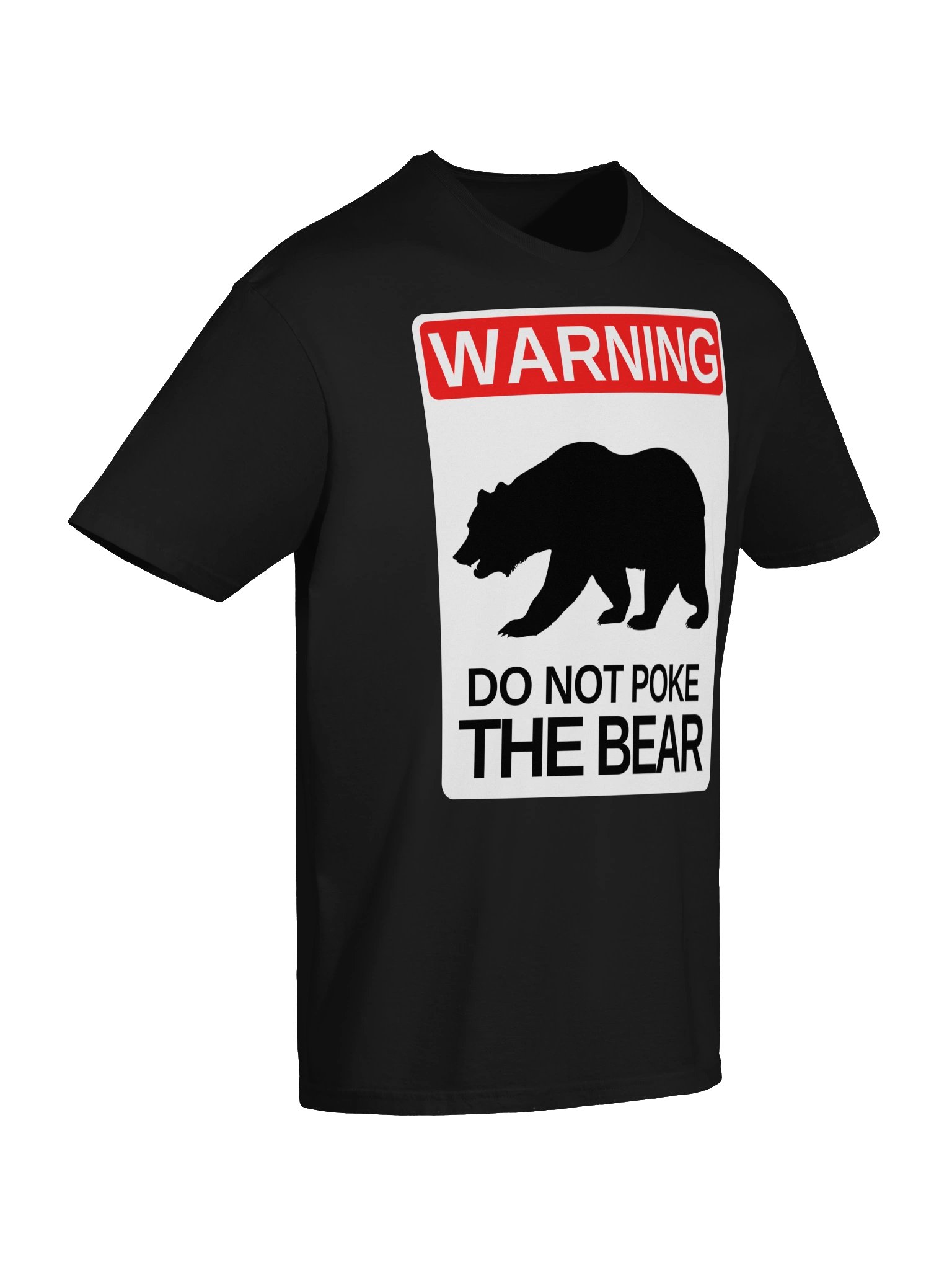 Do Not Poke the Bear Warning Tee product image (43)