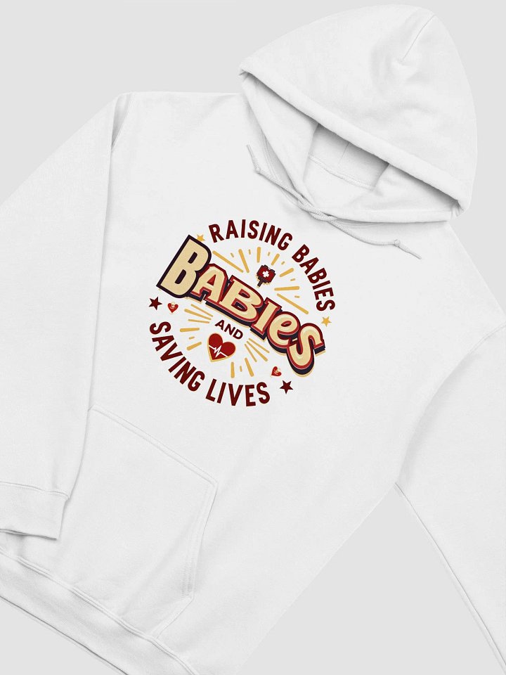 Mom and dad duty, Saving Lives and Raising Babies Hoodie product image (15)