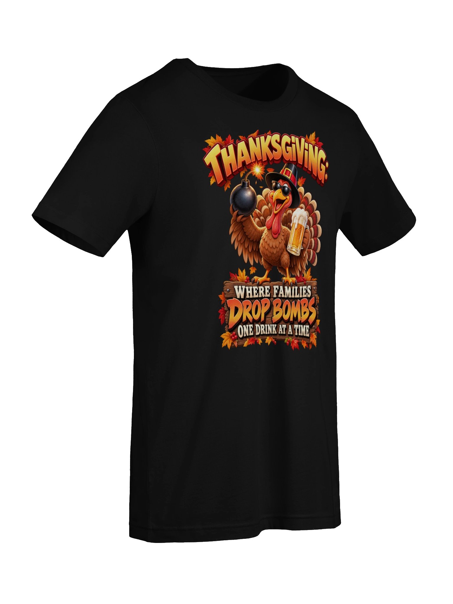 THANKSGIVING: WHERE FAMILIES DROP BOMBS ONE DRINK AT A TIME product image (13)