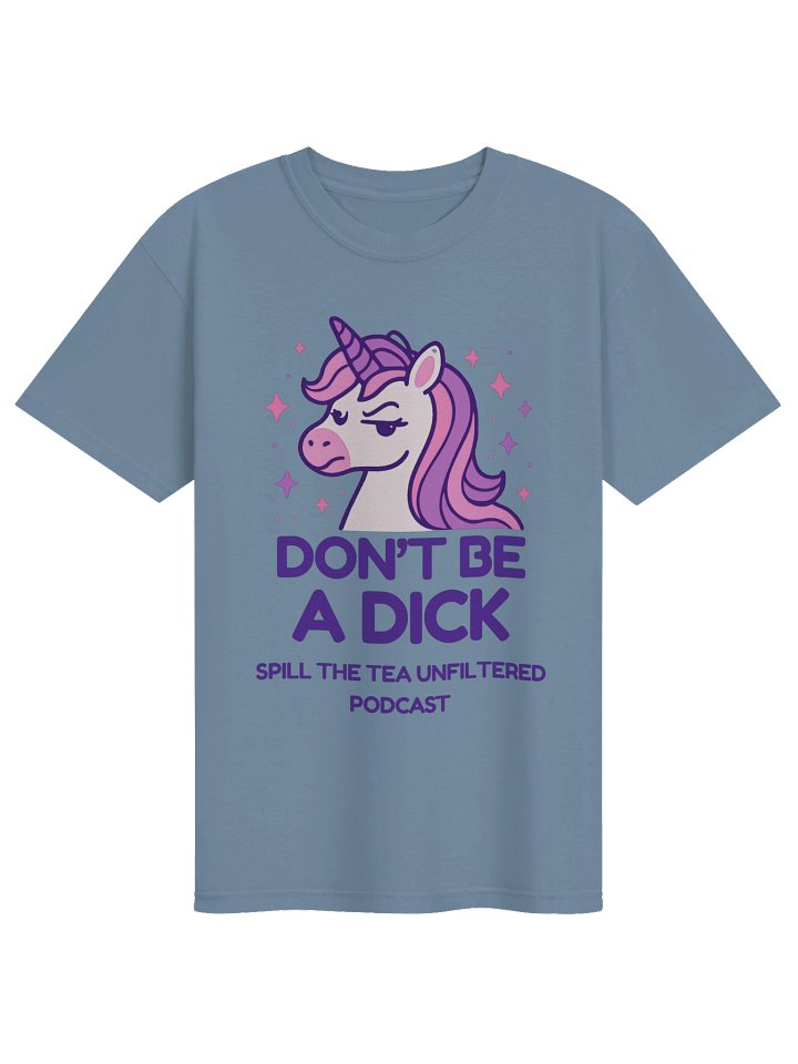 Sassy Unicorn "DONT BE A DICK" Tee product image (1)