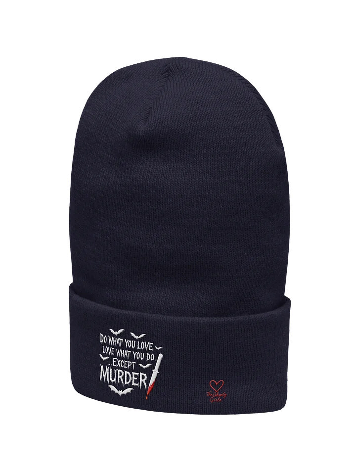 Love What You Do Except Murder Beanie product image (10)