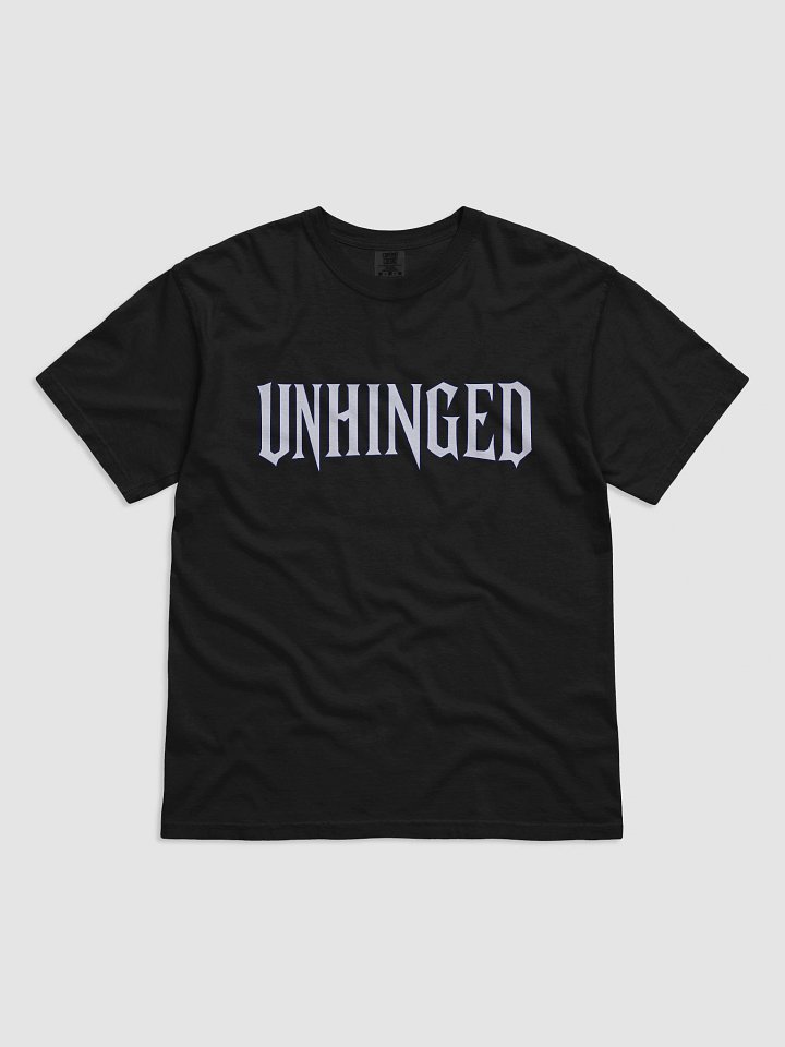 "Unhinged" Comfort Colors Tee product image (8)