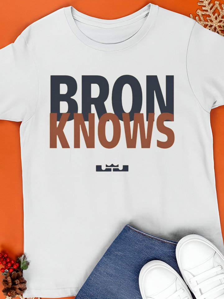 LeBron James Bron Knows Shirt product image (1)