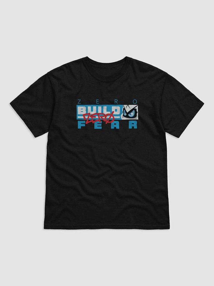 Zero Build Zero Fear T Shirt product image (1)