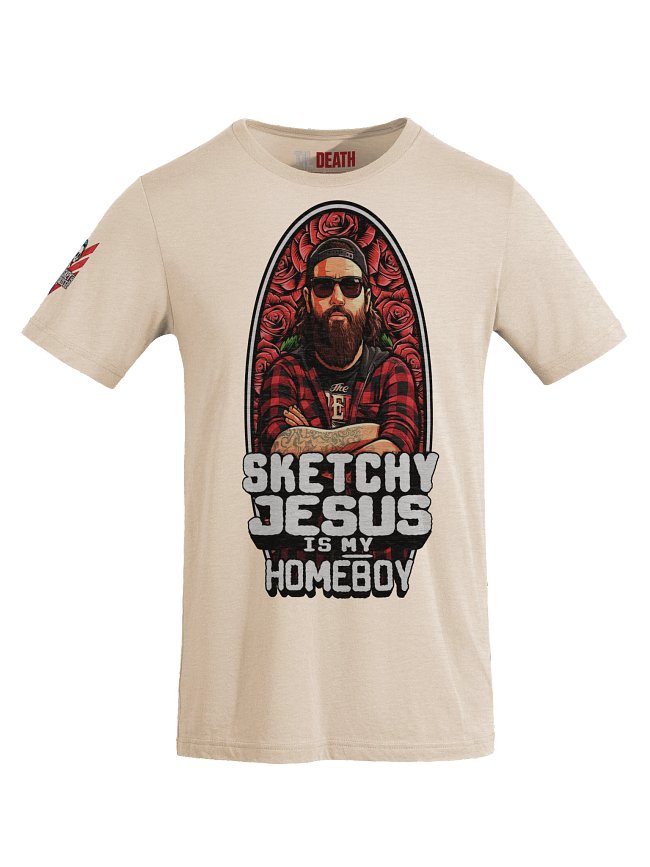 Sketchy Jesus Is My Homeboy