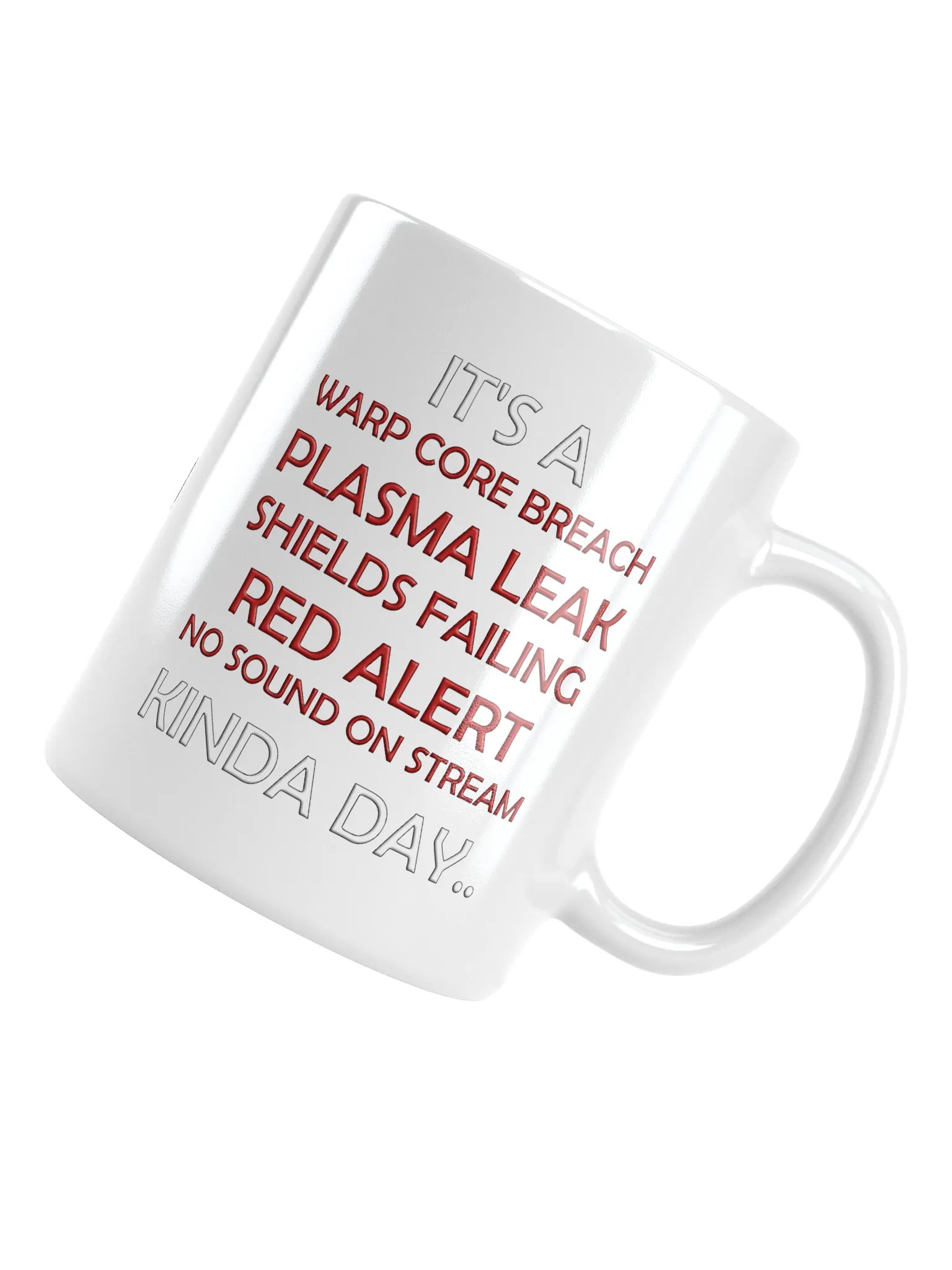 Kinda Day.... Mug product image (4)
