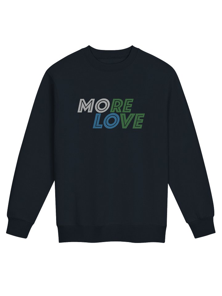 More Love Stylized Crewneck Sweatshirt product image (2)