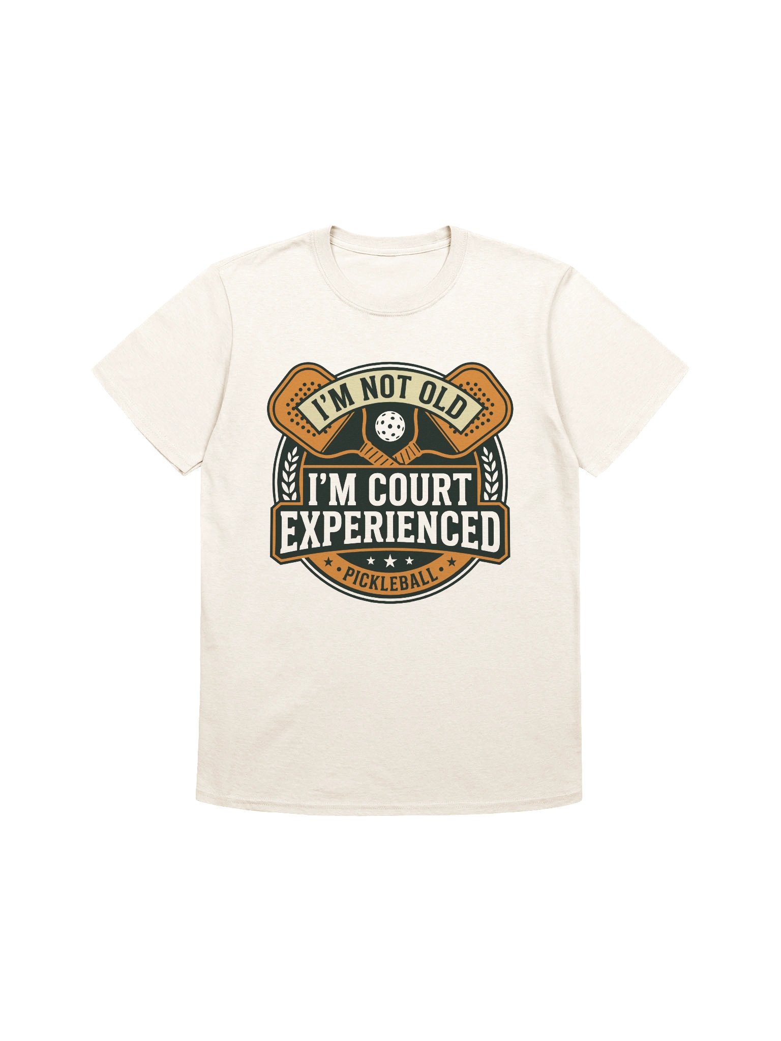 I Am Not Old I Am Court Experienced product image (1)
