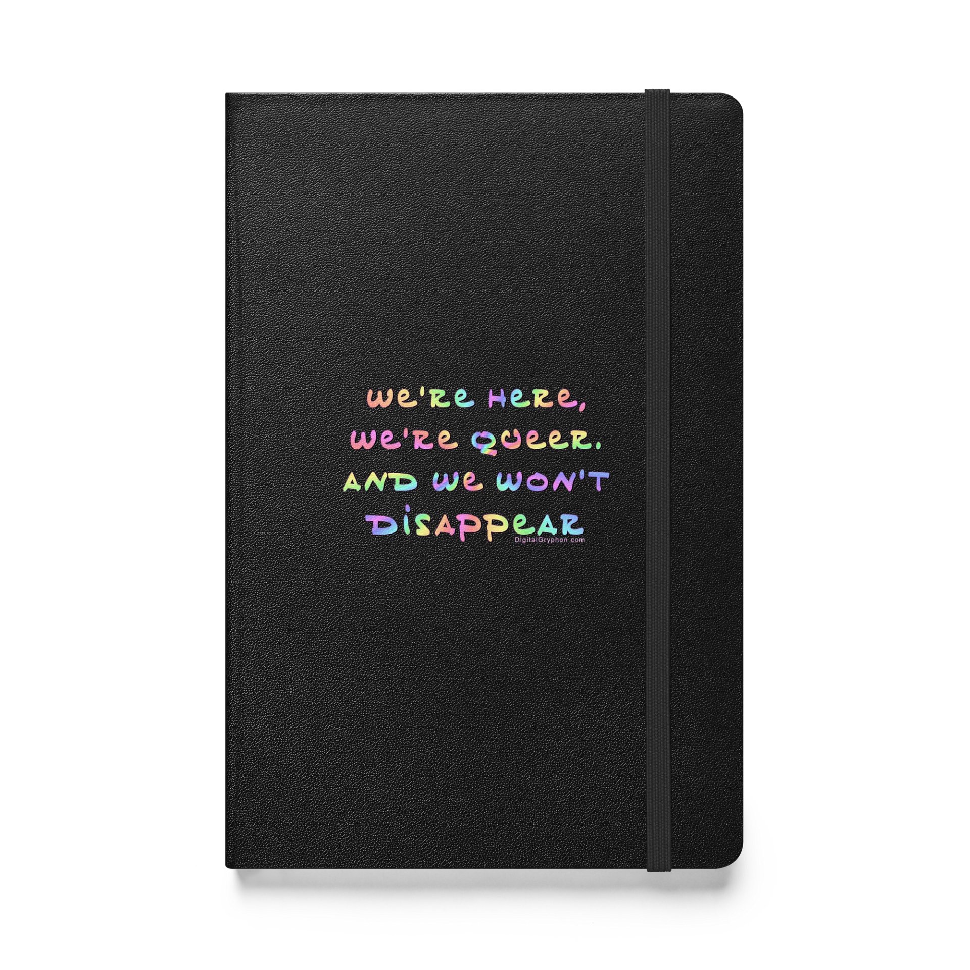 We're Here Won't Disappear Hardcover Notebook product image (1)