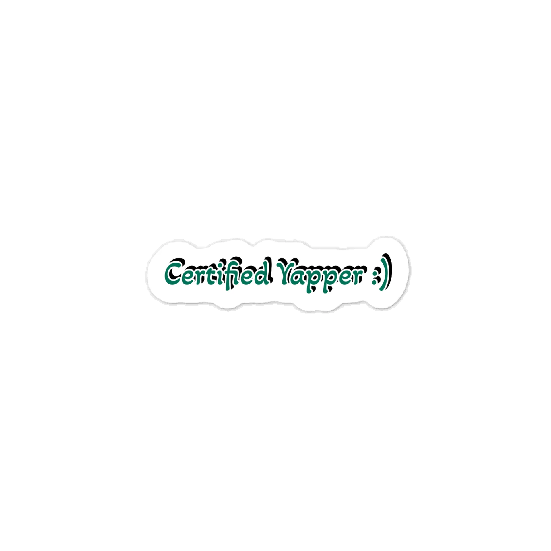 Certified Yapper :) Sticker product image (1)