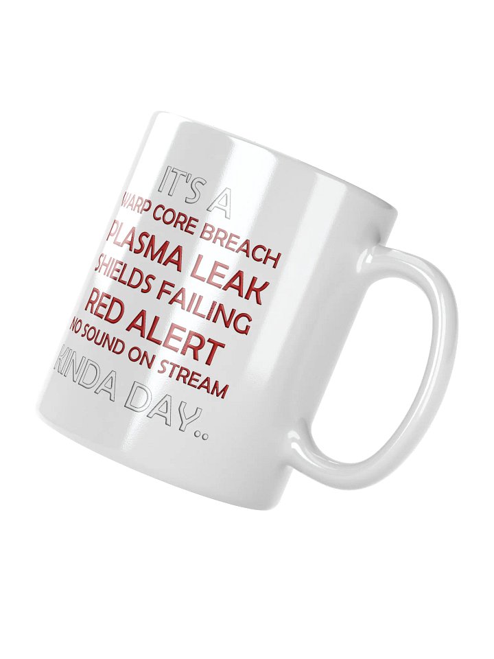 Kinda Day.... Mug product image (2)
