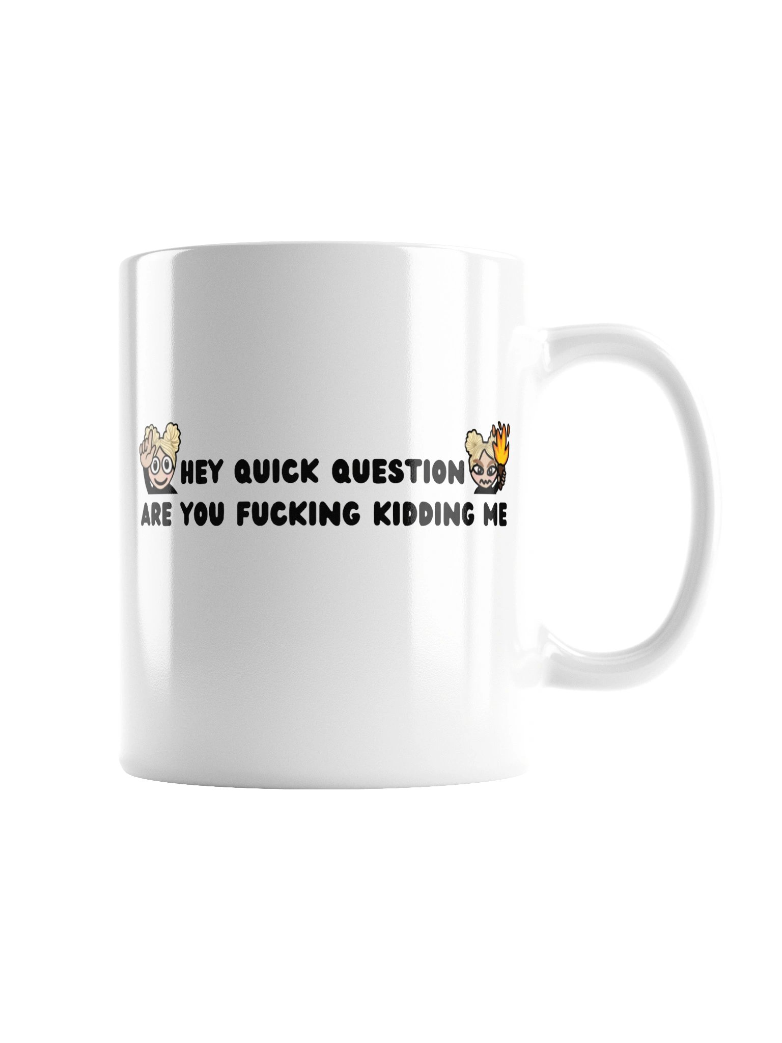 "Hey quick question" mug product image (7)