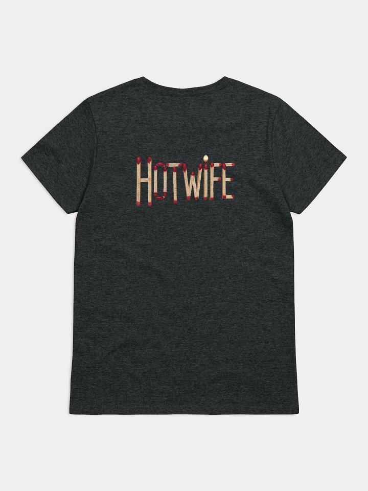 Hotwife Matchsticks woman's fit T-shirt product image (12)